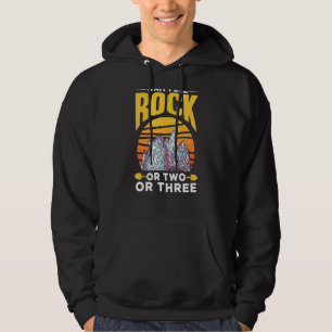 Wait I See A Rock Or Two Or Three Geologist Geolog Hoodie