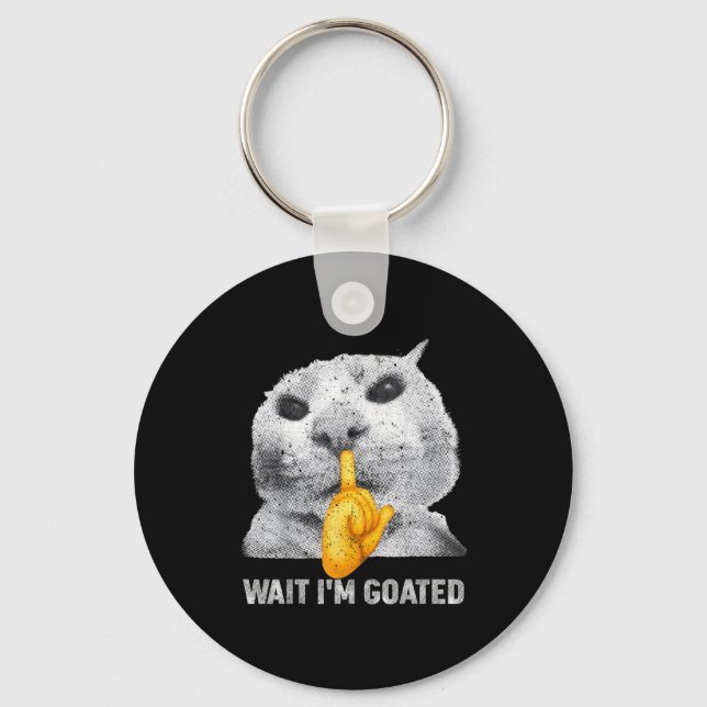 Wait I'm Goated Cat Silly Cats Meme Costume Men Wo Key Ring (Front)