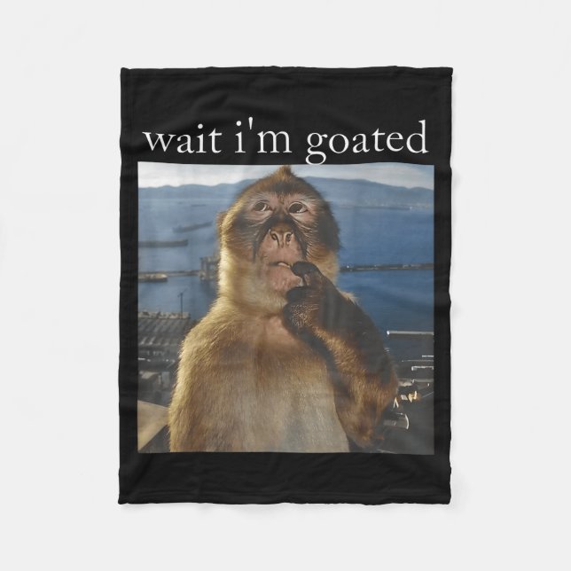 Wait I'm Goated Funny Thinking Monkey Meme Gen Z H Fleece Blanket (Front)