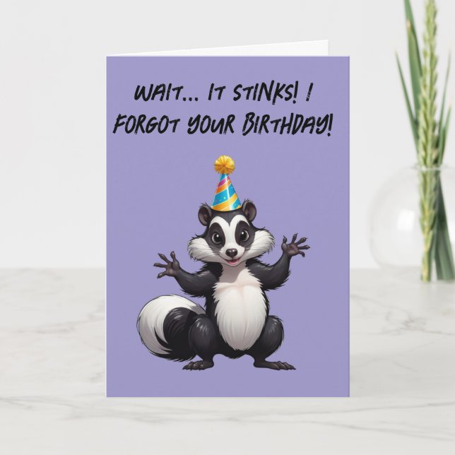 Wait... It Stinks! I Forgot Your Birthday Again! Card (Front)