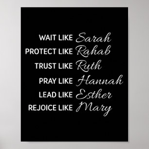 Wait Like Sarah Protect Like Rehab Trust Like Ruth Poster