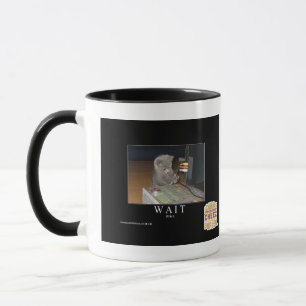 Wait Mug