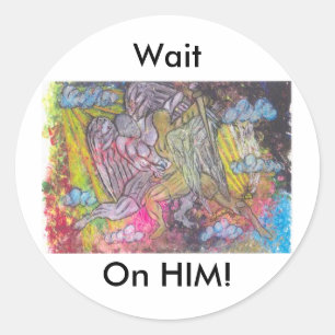 Wait On Him Classic Round Sticker