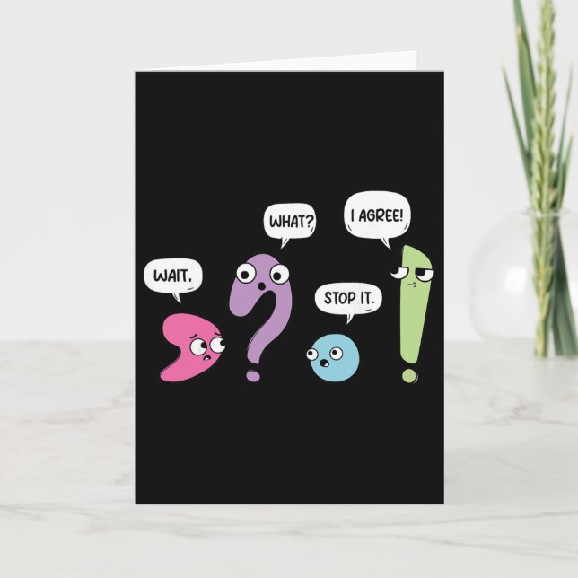 Wait What Stop It I Agree Funny Grammar Teacher Pu Card (Front)