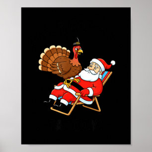 Wait Your Turn Fat Boy Funny Santa &amp; Turkey Ch Poster