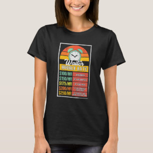 Waiter Hourly Rate Gag T-Shirt