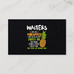 Waiters Are Like Pineapples. Business Card