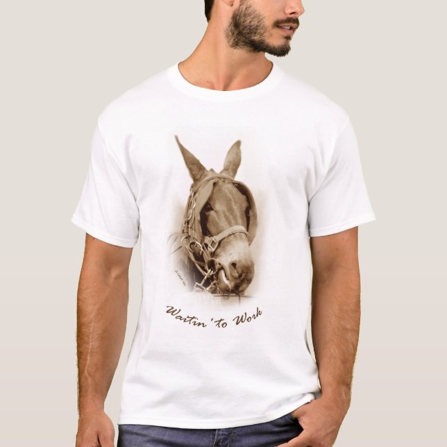 Waitin' to Work T-Shirt (Front)