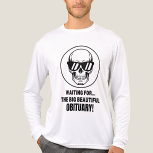 Waiting for The Big Beautiful Obituary Tri-Blend Shirt