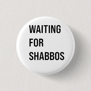 Waiting for the Shabbos Hanukkah Jewish Funny 3 Cm Round Badge