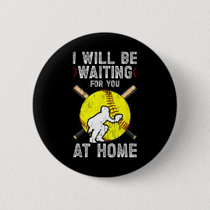 Waiting For You Girls Softll Catcher Softll Player 6 Cm Round Badge