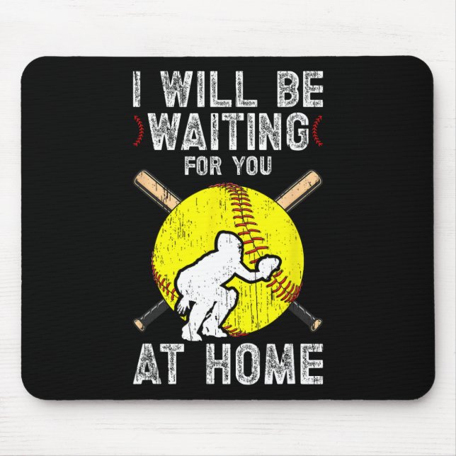 Waiting For You Girls Softll Catcher Softll Player Mouse Pad (Front)