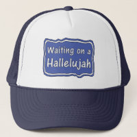 Waiting on a Hallelujah       