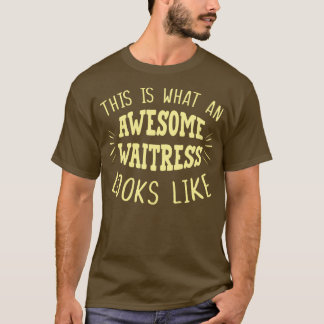 Waitress 10 T-Shirt