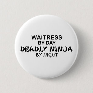 Waitress Deadly Ninja by Night 6 Cm Round Badge