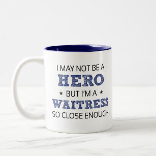 Waitress Hero Humour Novelty Two-Tone Coffee Mug