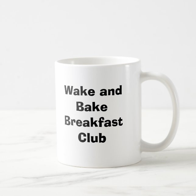 Wake and Bake Breakfast Club Coffee Mug (Right)