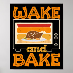 Wake And Ke Funny Thanksgiving Turkey Day Family D Poster
