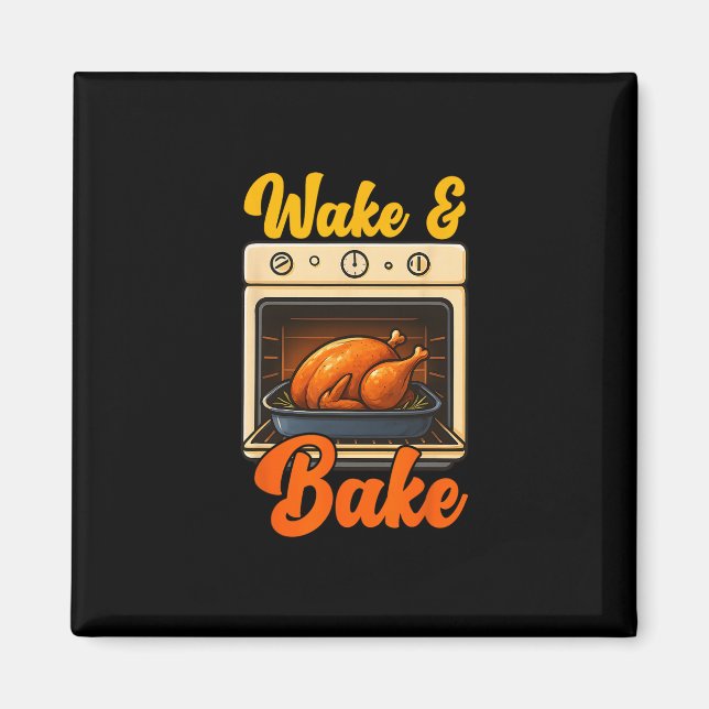 Wake Ke Turkey Feast Meal Dinner Chef Funny Thanks Magnet (Front)