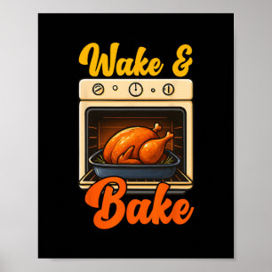 Wake Ke Turkey Feast Meal Dinner Chef Funny Thanks Poster