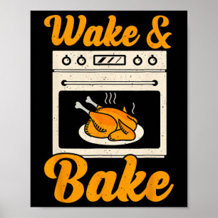 Wake Ke Turkey Feast Meal Dinner Chef Funny Thanks Poster