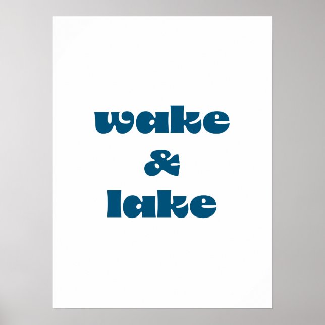 Wake & Lake Poster (Front)