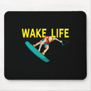 Wake Life Surfing And Wakeboarding Water Sports Mouse Pad