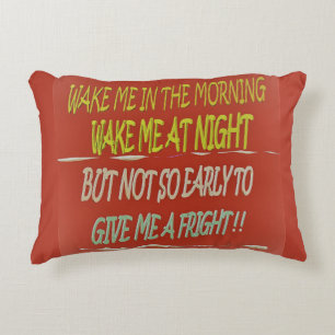 Wake me in the morning any time but early square decorative cushion