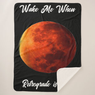 Wake Me Retrograde Is Over Sherpa Blanket