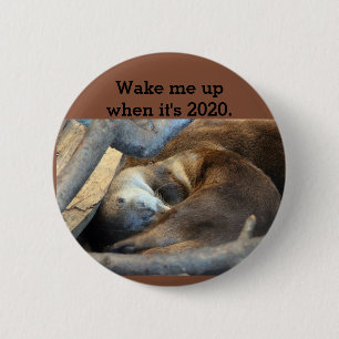 Wake me up 6 cm round badge