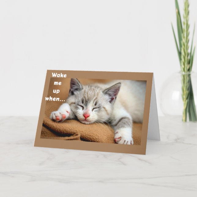**WAKE ME UP IT'S TIME TO SAY HAPPY BIRTHDAY** CARD (Front)