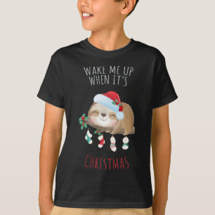Wake Me Up When It's Christmas Cute Sloth Snow Glo T-Shirt