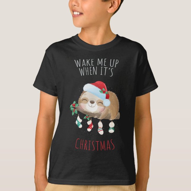 Wake Me Up When It's Christmas Cute Sloth Snow Glo T-Shirt (Front)