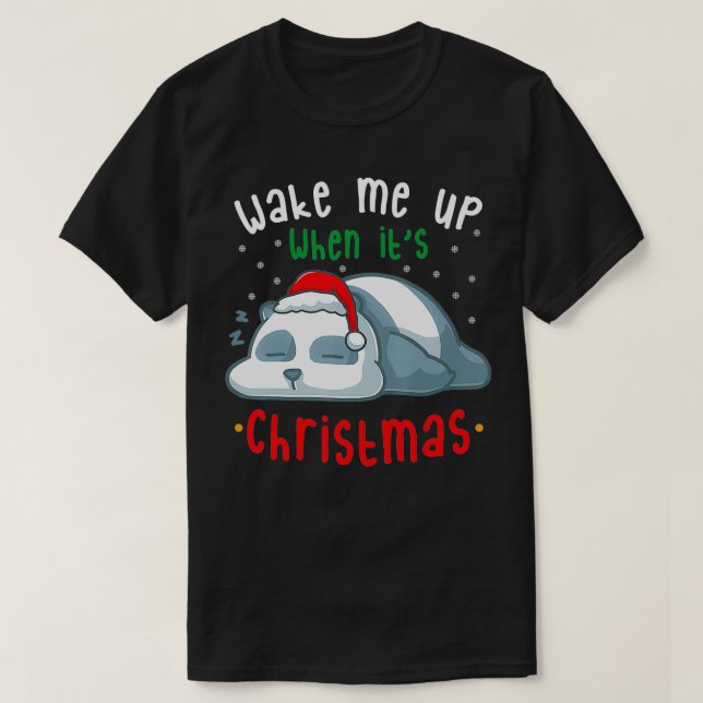 Wake Me Up When It's Christmas Sleeping Panda Bear T-Shirt (Design Front)