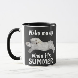 Wake Me Up When It's Summer Funny Maltese Mug