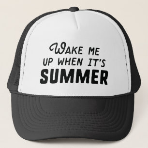 Wake Me Up When It's Summer Trucker Hat