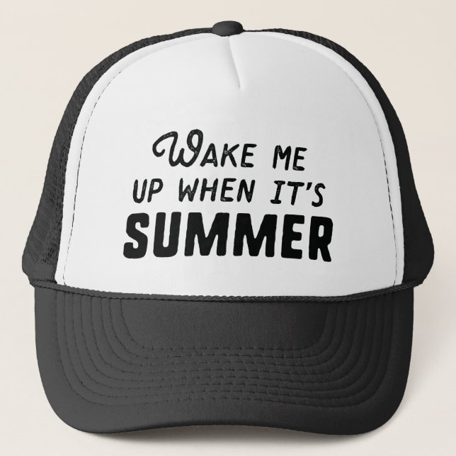 Wake Me Up When It's Summer Trucker Hat (Front)