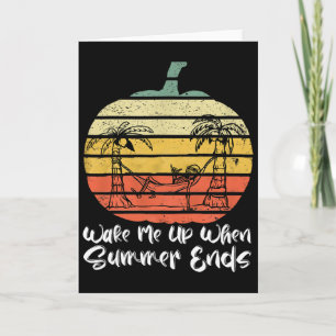 Wake Me Up When Summer Ends Funny Skeleton Hallowe Card