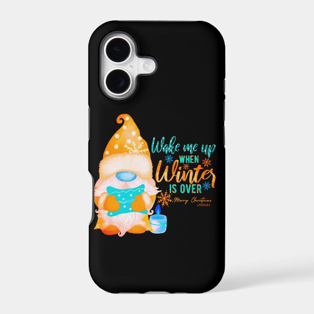 WAKE ME UP WHEN WINTER IS OVER gnome               (Back)