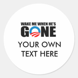 WAKE ME WHEN HE'S GONE CLASSIC ROUND STICKER