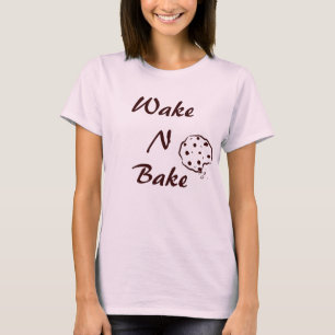 Wake N Bake Cookie T-Shirt