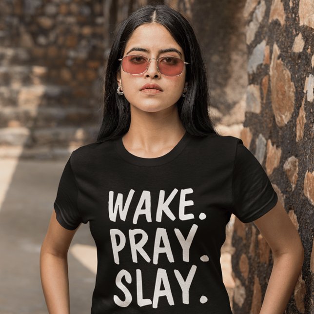 WAKE PRAY SLAY Christian t-shirts (Creator Uploaded)