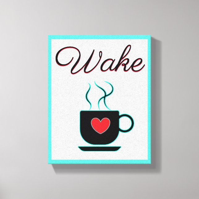 Wake Sign for Kitchen, Coffee, Teal, Red, Black (Front)