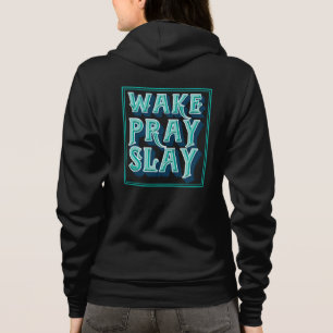 Wake Slay Pray Christian Daily Mission Hoodie