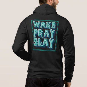 Wake Slay Pray Christian Daily Mission Hoodie