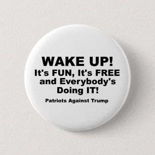 WAKE UP! 6 CM ROUND BADGE