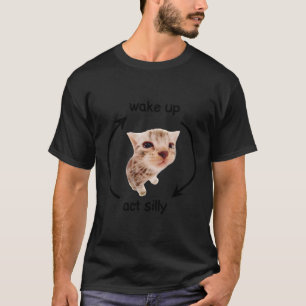 Wake Up Act Silly Cat T-Shirt