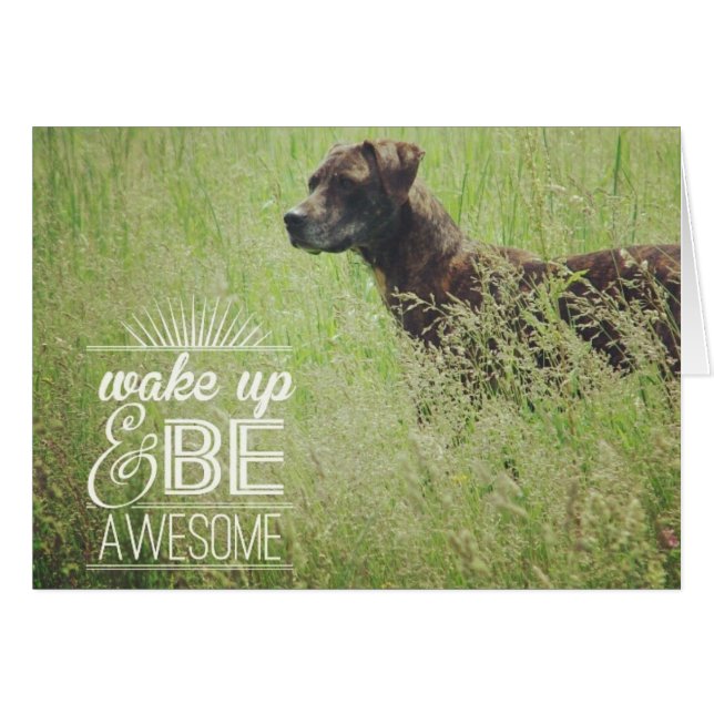 Wake up and be Awesome Dog (Front Horizontal)