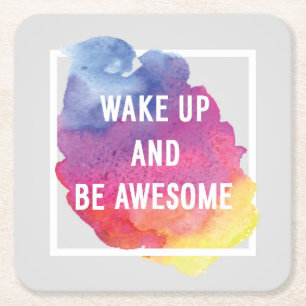 Wake Up And Be Awesome Square Paper Coaster