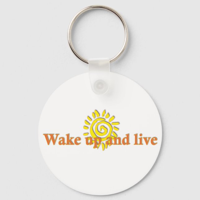 Wake Up and Live Key Ring (Front)